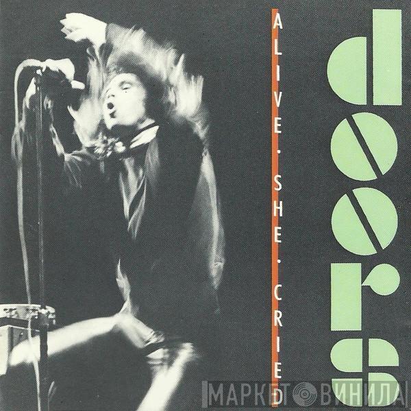  The Doors  - Alive, She Cried