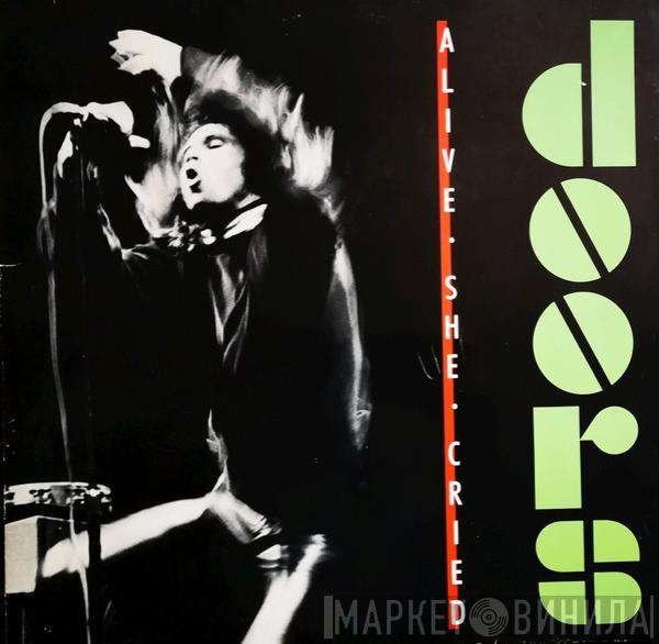  The Doors  - Alive, She Cried