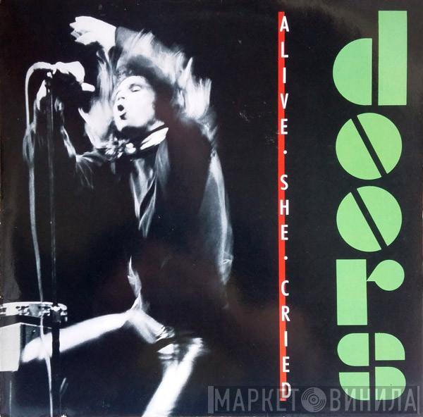  The Doors  - Alive, She Cried