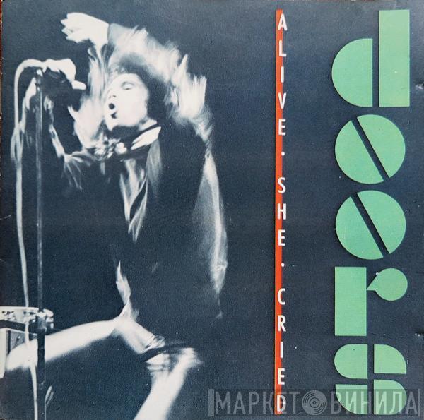  The Doors  - Alive, She Cried