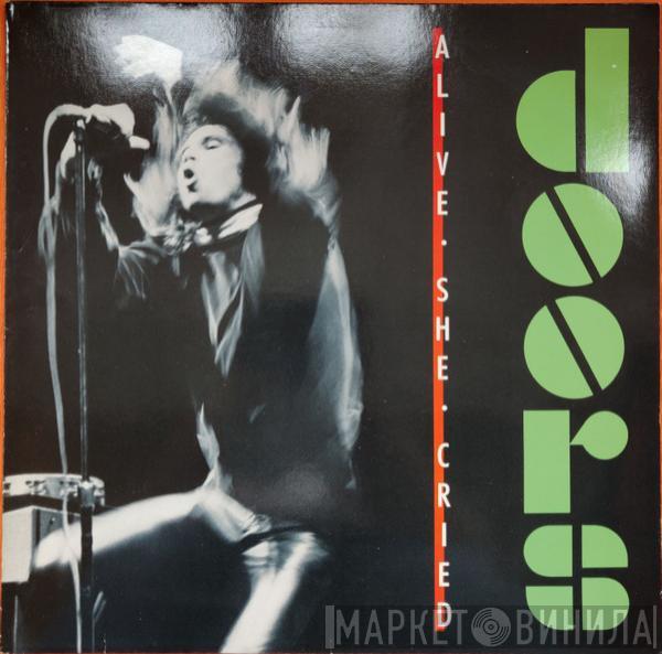  The Doors  - Alive, She Cried