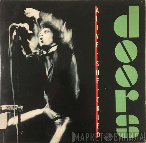  The Doors  - Alive, She Cried
