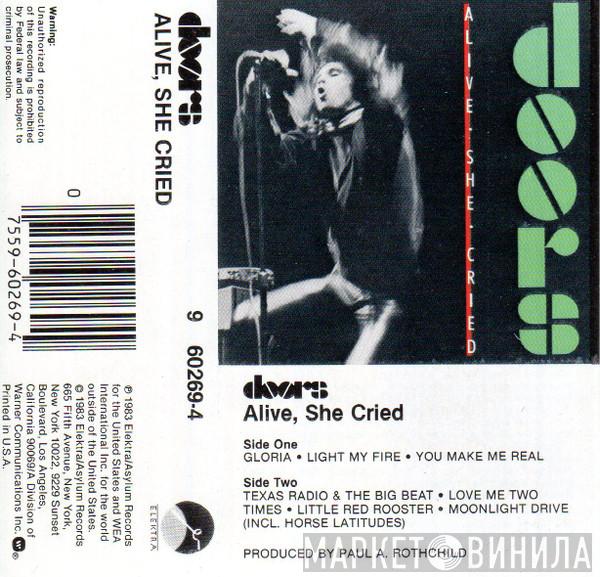  The Doors  - Alive, She Cried