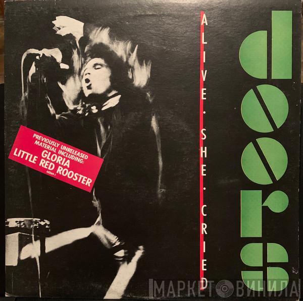  The Doors  - Alive, She Cried