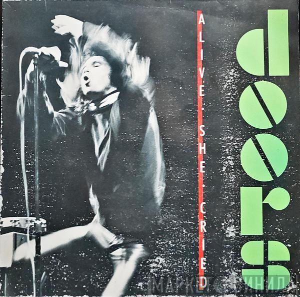  The Doors  - Alive, She Cried