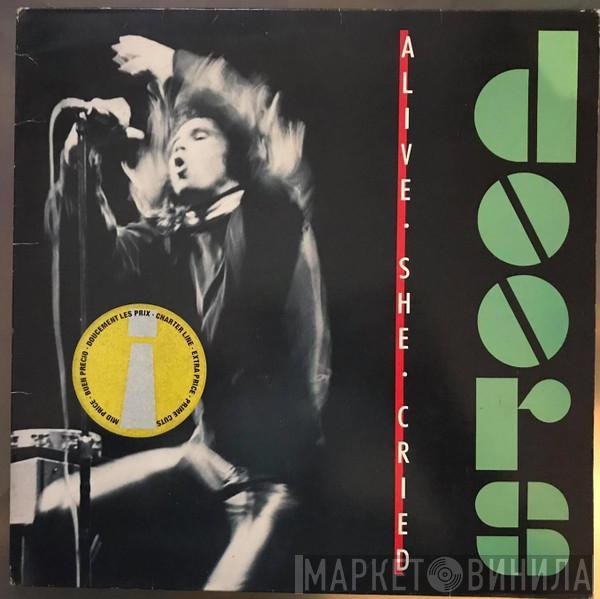  The Doors  - Alive, She Cried