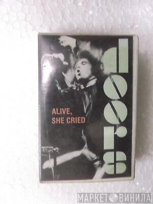  The Doors  - Alive She Cried