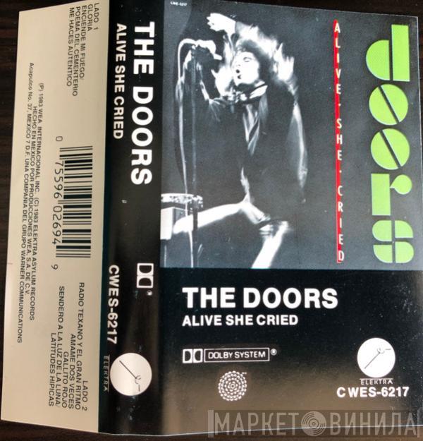  The Doors  - Alive She Cried
