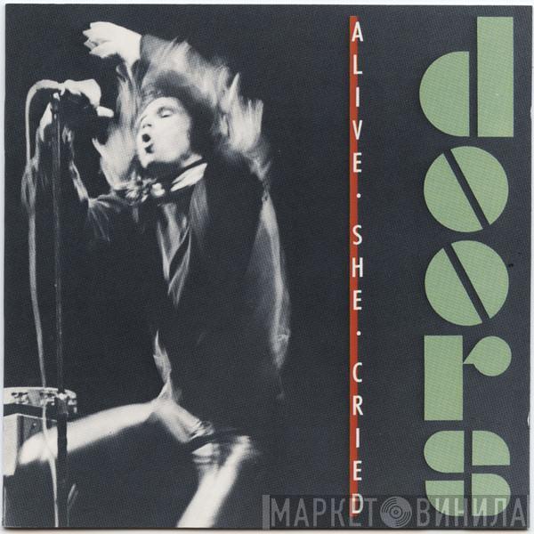  The Doors  - Alive, She Cried