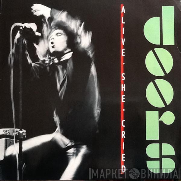  The Doors  - Alive, She Cried