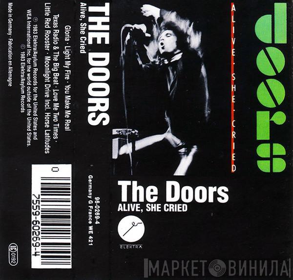  The Doors  - Alive, She Cried