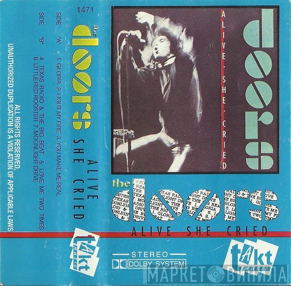  The Doors  - Alive She Cried