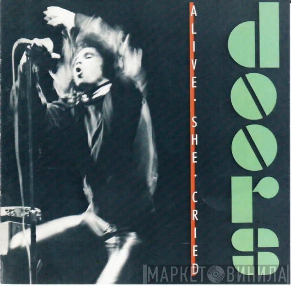  The Doors  - Alive, She Cried