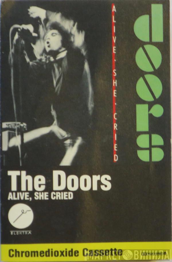  The Doors  - Alive, She Cried