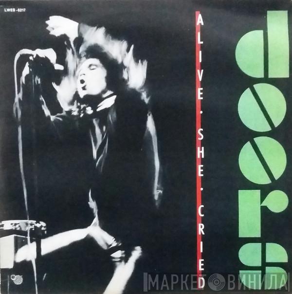  The Doors  - Alive, She Cried
