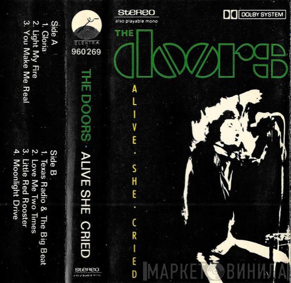  The Doors  - Alive She Cried