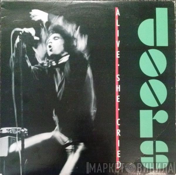  The Doors  - Alive, She Cried