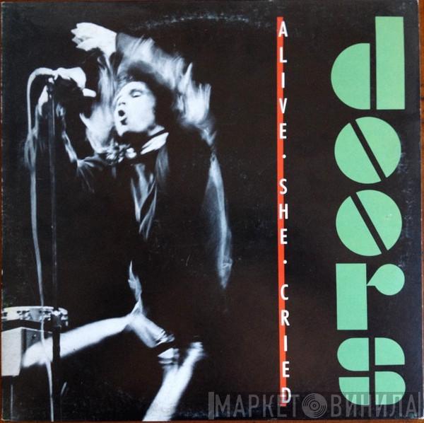  The Doors  - Alive, She Cried