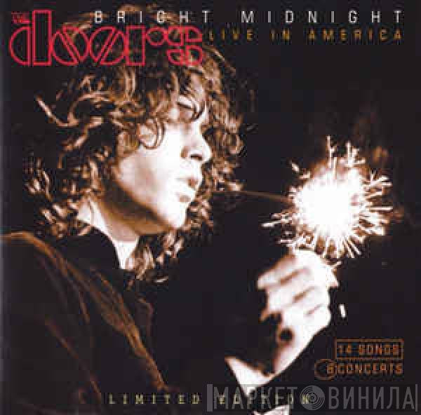  The Doors  - Bright Midnight: Live In America