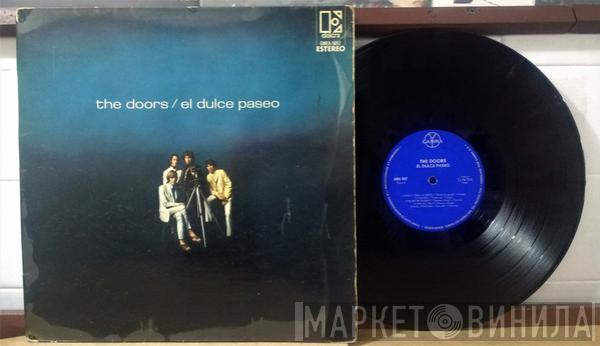  The Doors  - El Dulce Paseo