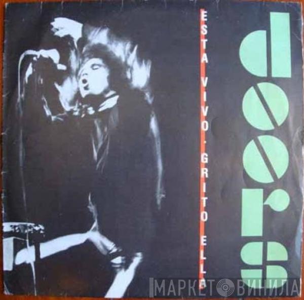  The Doors  - Esta Vivo Grito Ella