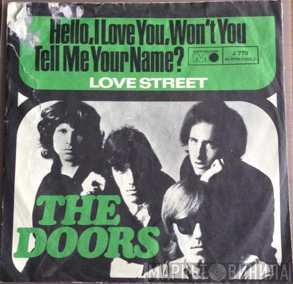  The Doors  - Hello, I Love You, Won't You Tell Me Your Name?