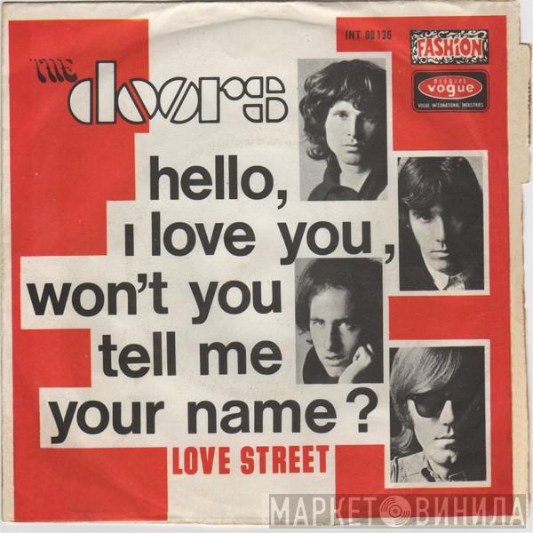  The Doors  - Hello, I Love You, Won't You Tell Me Your Name?