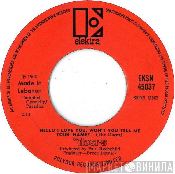  The Doors  - Hello I Love You, Won't You Tell Me Your Name?