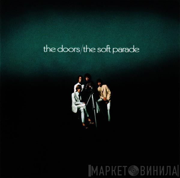  The Doors  - The Soft Parade