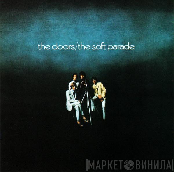  The Doors  - The Soft Parade