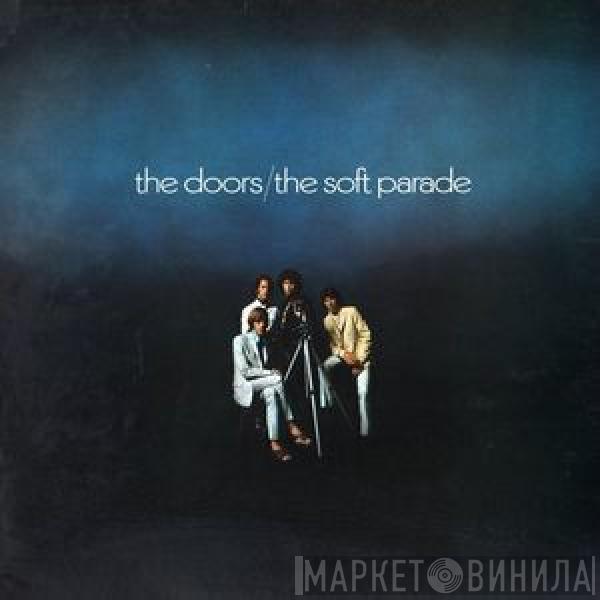  The Doors  - The Soft Parade