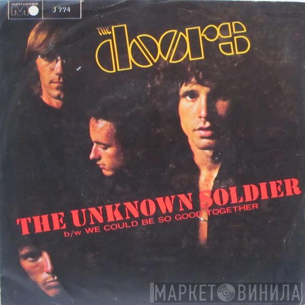 The Doors - The Unknown Soldier / We Could Be So Good Together