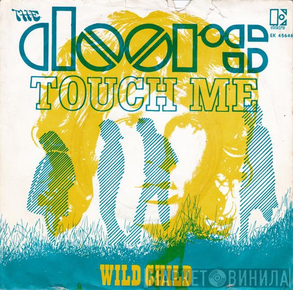  The Doors  - Touch Me