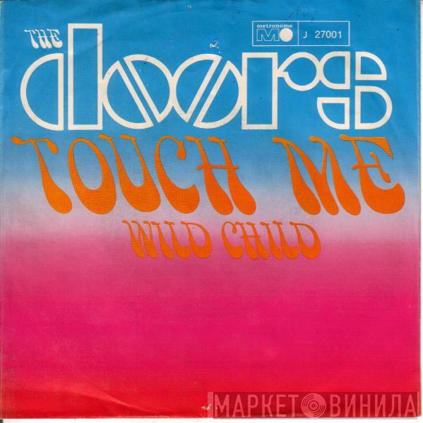  The Doors  - Touch Me