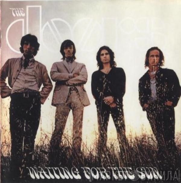  The Doors  - Waiting For The Sun