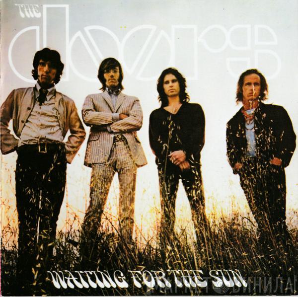  The Doors  - Waiting For The Sun