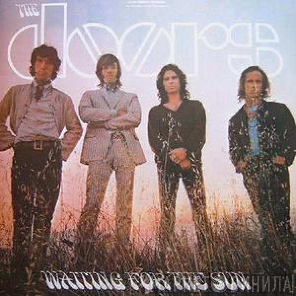  The Doors  - Waiting For The Sun