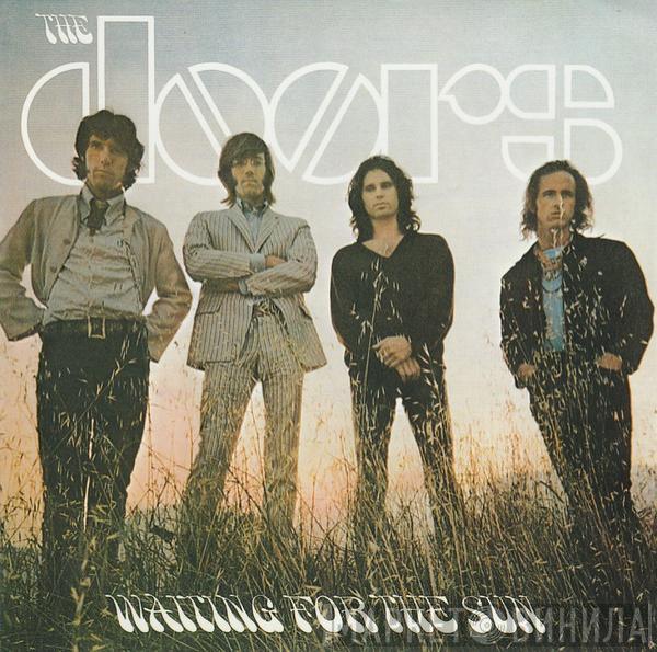  The Doors  - Waiting For The Sun
