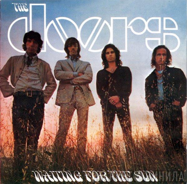  The Doors  - Waiting For The Sun