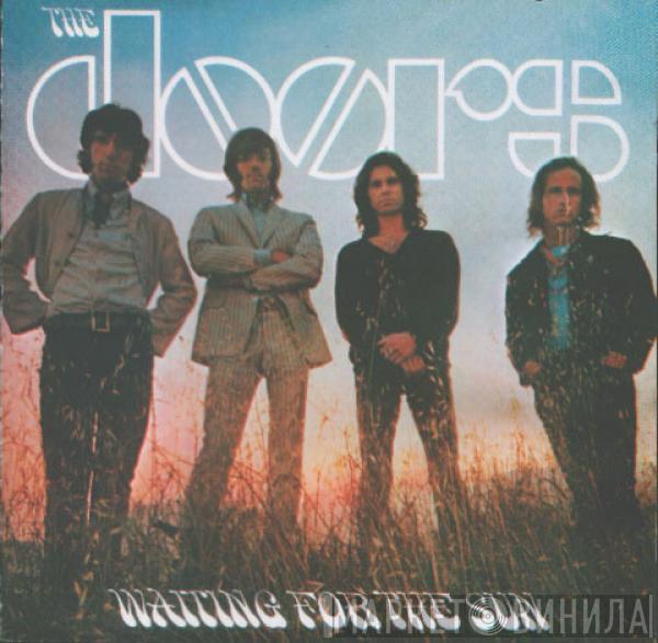  The Doors  - Waiting For The Sun