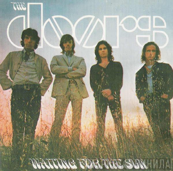  The Doors  - Waiting For The Sun