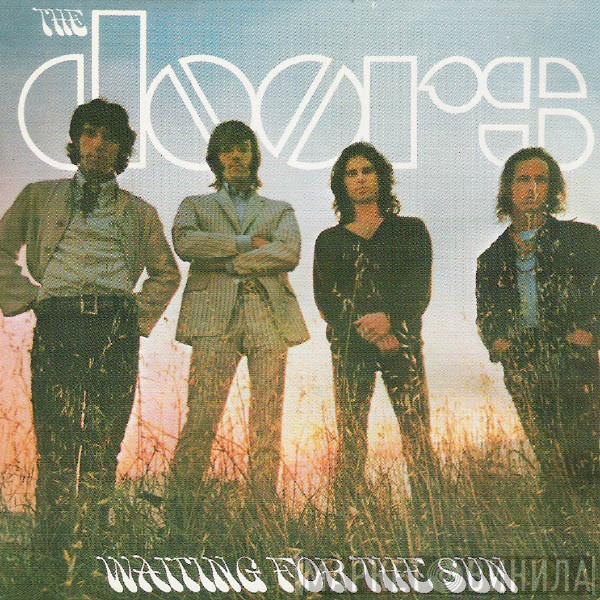  The Doors  - Waiting For The Sun