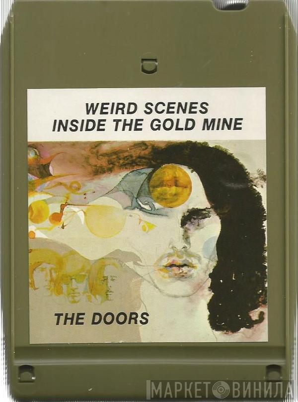  The Doors  - Weird Scenes Inside The Gold Mine