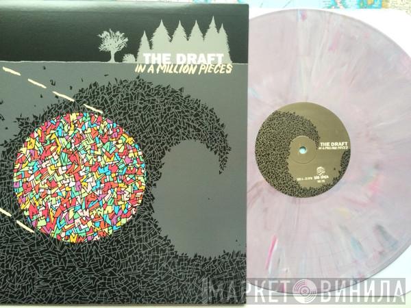  The Draft   - In A Million Pieces