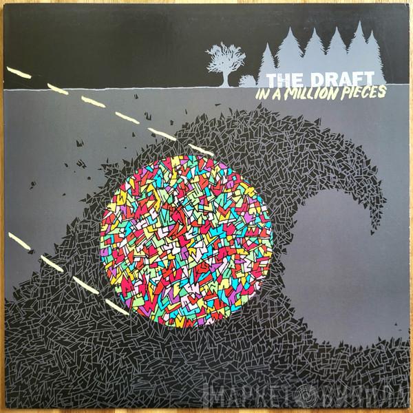  The Draft   - In A Million Pieces