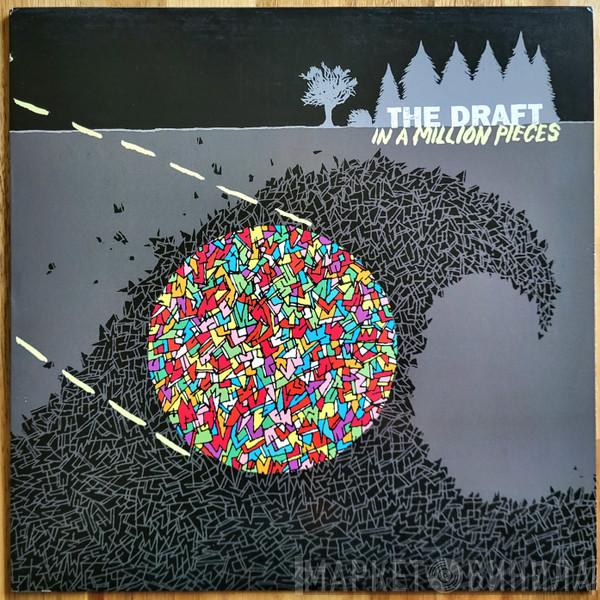  The Draft   - In A Million Pieces