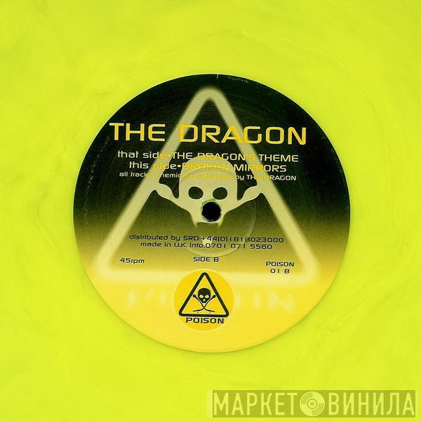 The Dragon - The Dragon's Theme / Broken Mirrors