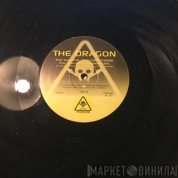 The Dragon - The Dragon's Theme / Broken Mirrors