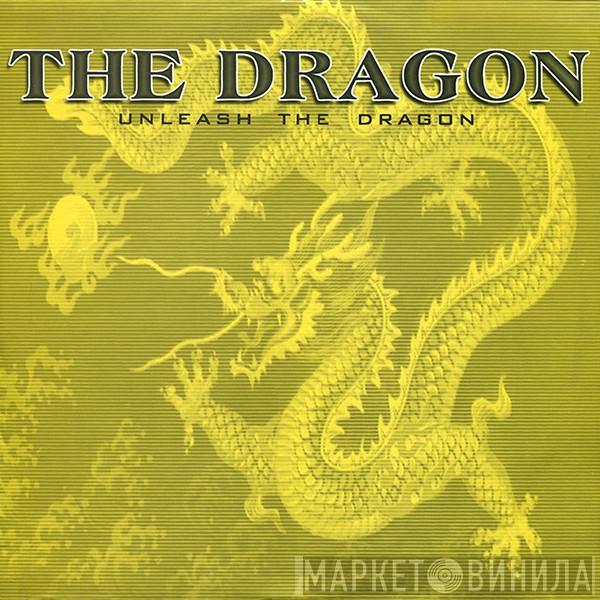 The Dragon - Unleash The Dragon