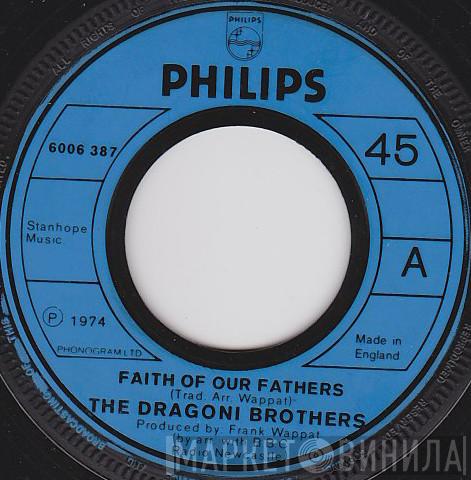 The Dragoni Brothers - Faith Of Our Fathers